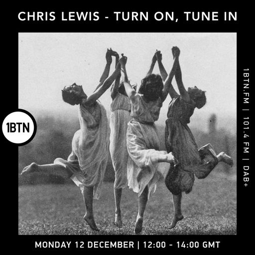 Turn On, Tune In with Chris Lewis - 12.12.2022