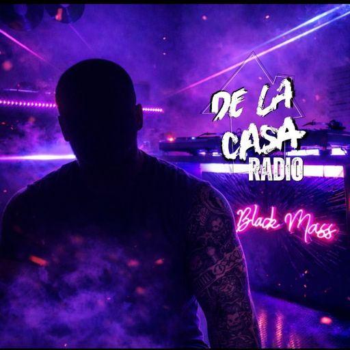 Black Mass - De La Casa Radio 23.03.26