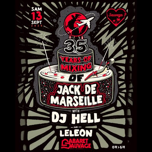 Jack de Marseille at "35 Years of Mixing" @ Cabaret Sauvage (Paris-France) - 13 September 2025