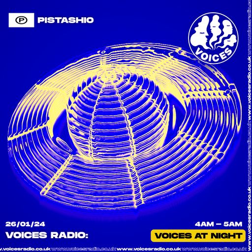 PISTASHIO - VOICES 26.01.24