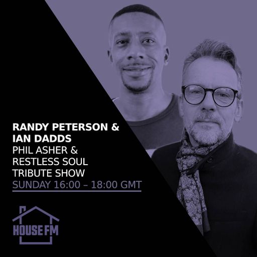 Randy Peterson & Ian Dadds - A Tribute Show for Phil Asher and Restless Soul 21 JAN 2024