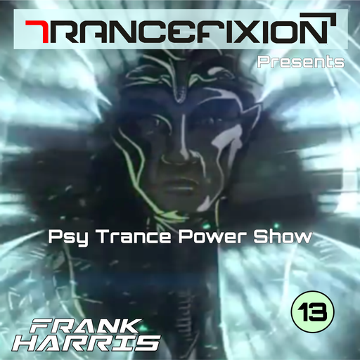 Psy Trance Power Show 13.