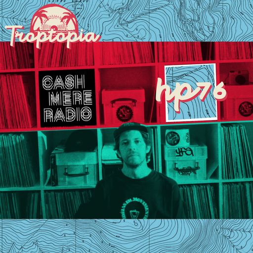 Troptopia #9 w/ DJ HP76 28.07.2017