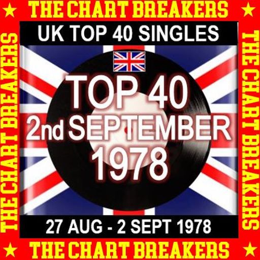 UK TOP 40 : 27 AUGUST - 02 SEPTEMBER 1978 - THE CHART BREAKERS