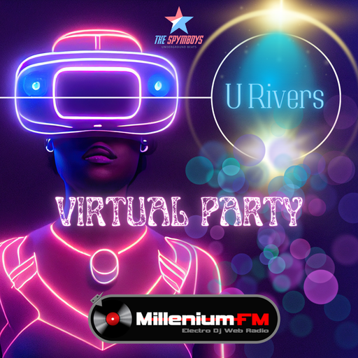THE SPYMBOYS On Millenium FM - Electro Dj Web Radio [ UNDERGROUND RIVERS #49  VIRTUAL PARTY ]