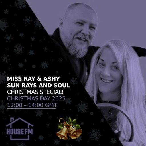 Miss Ray & Ashy - Sun Rays & Soul 25 DEC 2025