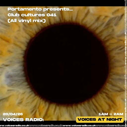 Portamento presents Club Cultures - 20/04/26 - [Voices Radio]