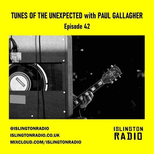 Tunes of the Unexpected with Paul Gallagher (23/09/2021)