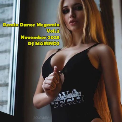 Remix Dance Megamix Vol.2 November 2023 by DJ MARINOS