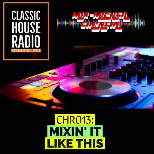 CHR013: Mix It Like This