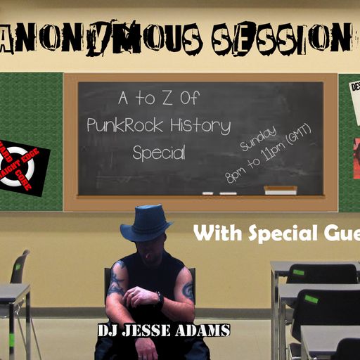 Punkaholics Anonymous Session Twenty One. A to Z of Punkrock History Special