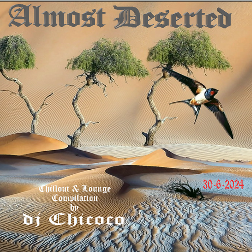 ""Almost Deserted"" chillout & lounge compilation