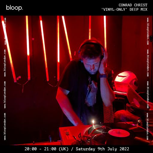 CONRAD CHRIST 'VINYL-ONLY' DEEP MIX - 09.07.22