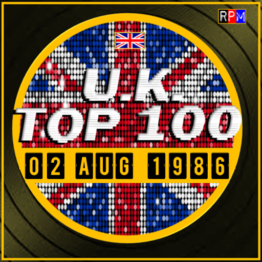 UK TOP 100 : 27 JULY - 02 AUGUST 1986