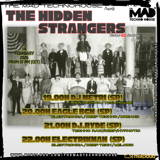 ELECTRIKMAN TMTH HIDDEN STRANGERS SESSIONS ROUND II 14.02.26