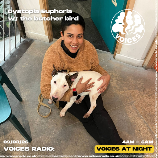 Dystopia Euphoria w/ the butcher bird - 0/03/26 - [Voices Radio]