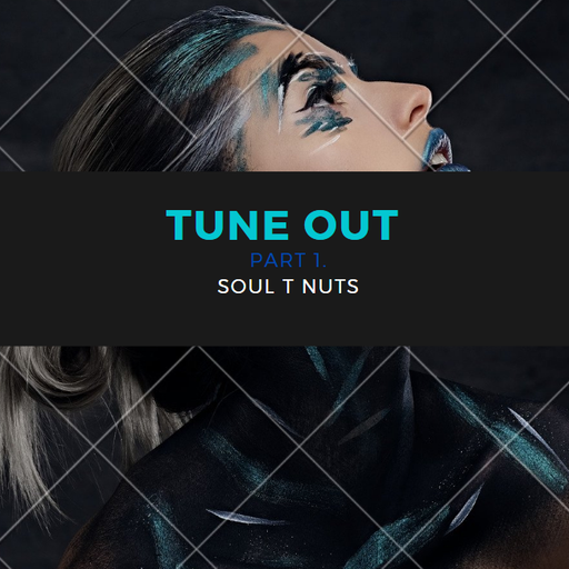 Tune out part 1