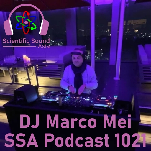 Scientific Sound Radio Podcast 1021, Marco Mei 2020 episode 25.