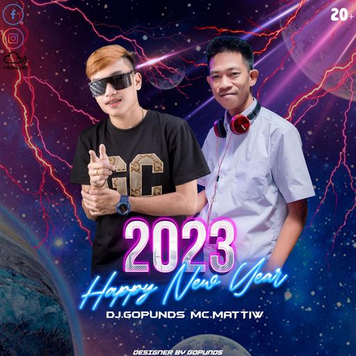 Happy NewYear 2023 [ Djโก๋ปั้น. X Mc.MT ]