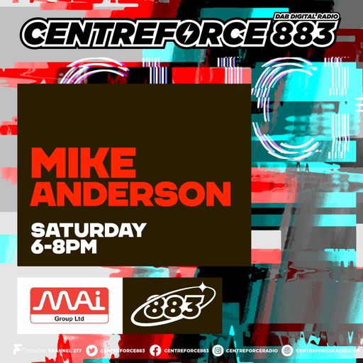 Mike Anderson- 883.centreforce DAB+ - 13 - 09 - 2025 .mp3