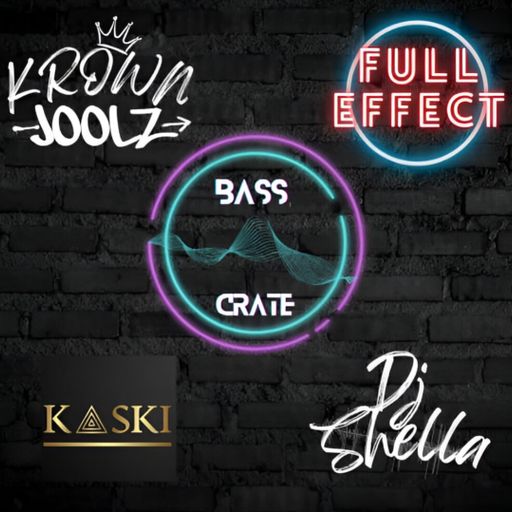 GUEST DJ KROWN JOOLZ live from BASS CRATE STUDIO with KASKI , SHELLA AND FULL EFFECT 15/8/25