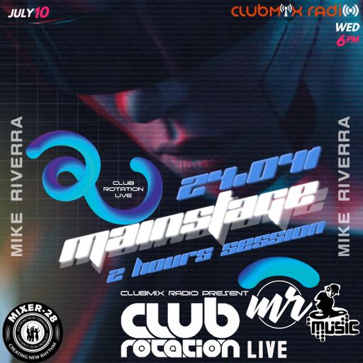Mike Riverra - Club Rotation Live 24.041 (Mainstage) 126-160 BPM