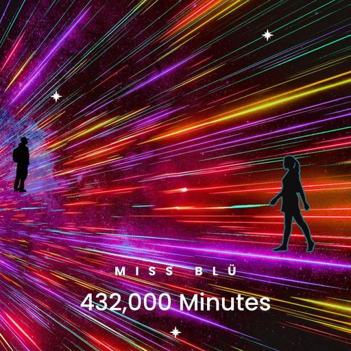MISS BLÜ LIVE:  432,000 Minutes