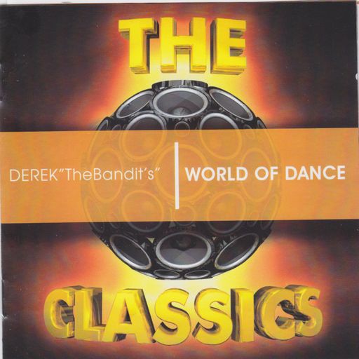 DEREK TheBandit's World of Dance The Classics 2006