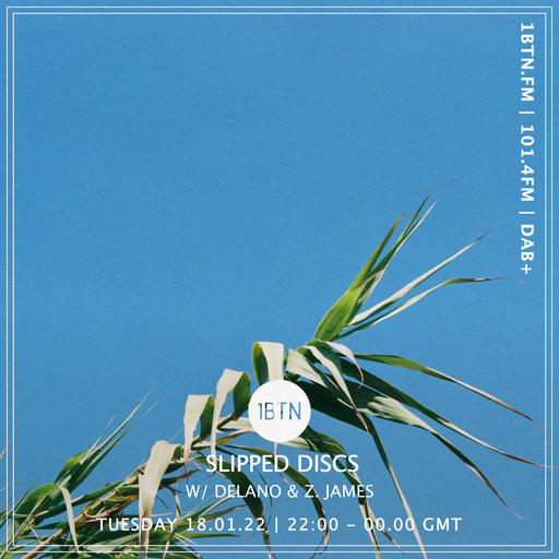 Slipped Discs with Delano & Guests - 18.01.2022