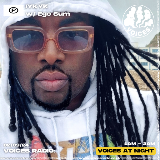 IYKYK w/ Ego Sum - 02/09/24 - [Voices Radio]