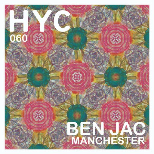 HYC 060 - Ben Jac (Flow Theory) - Manchester