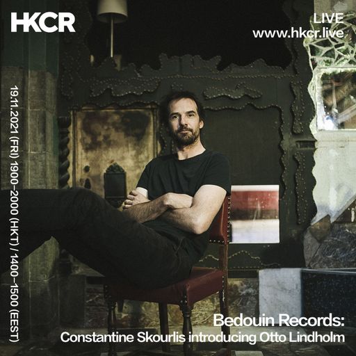 Bedouin Records: Constantine Skourlis introducing Otto Lindholm - 19/11/2021
