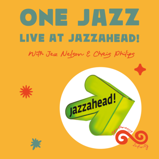 Jez Nelson & Chris Philips present: One Jazz Live at Jazzahead! (25 April 2025)
