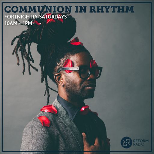 Communion In Rhythm 18th May 2019