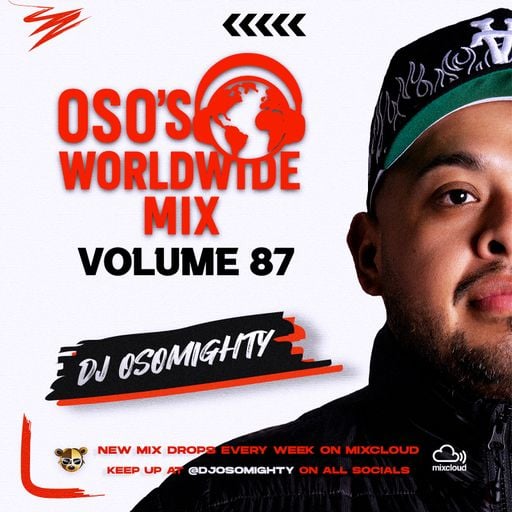 OSO's WORLD WIDE MIX VOL 87