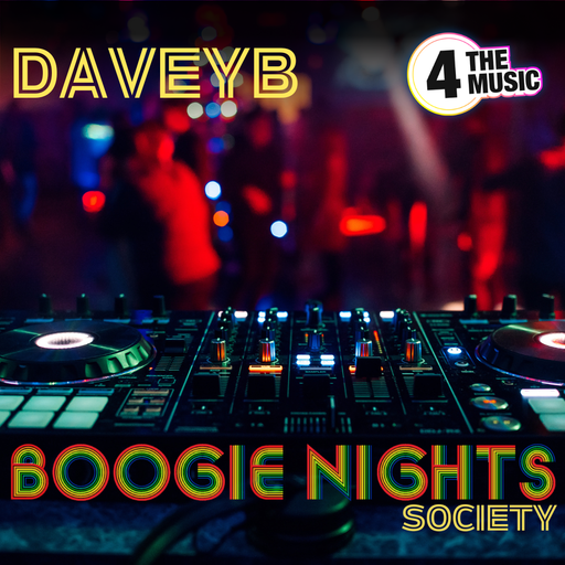 DJDaveyB - 4TM Exclusive - DJDaveyB BOOGIE NIGHTS SOCIETY