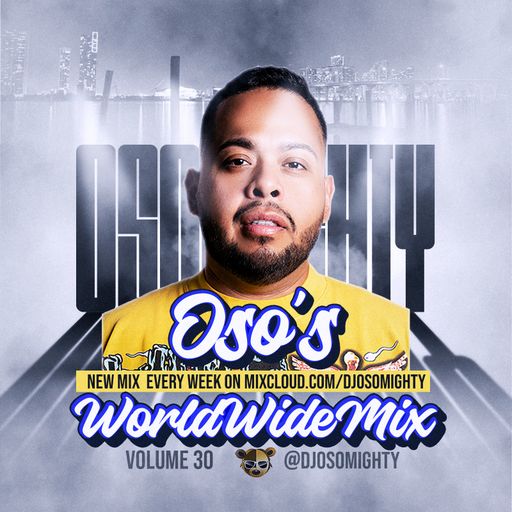 OSO's WORLD WIDE MIX VOL 30