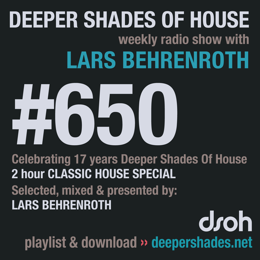 Deeper Shades Of House #650 - 2h Classic House Special