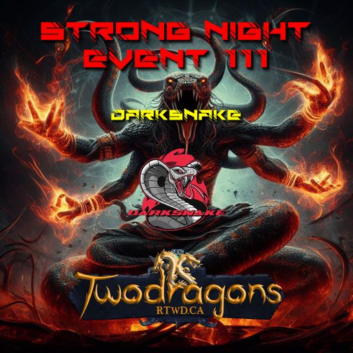 Darksnake Special Techno "Strong Night Event 111" Radio TwoDragons 21.4.2024