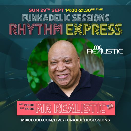Mr Realistic - Funkadelic Sessions | RHYTHM EXPRESS - 29-SEP-2024
