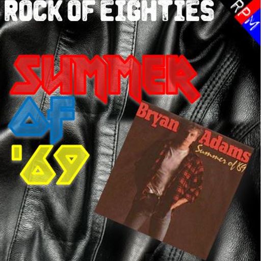 ROCK OF EIGHTIES : SUMMER OF 69 - STANDARD EDITION