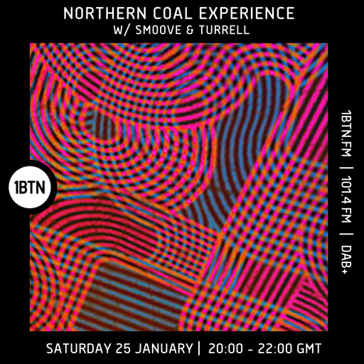 Northern Coal Experience w/ Smoove & Turrell - 25.01.25