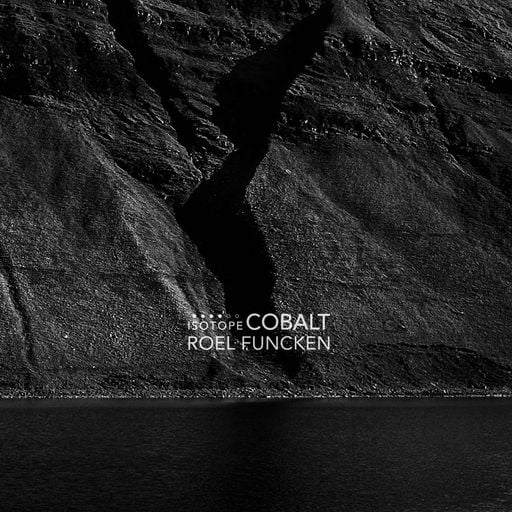 Roel Funcken - Isotope Cobalt (Part 4)