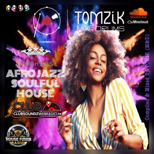 TOMZIK (M&D) _ Afro Jazz & Souful House Session.