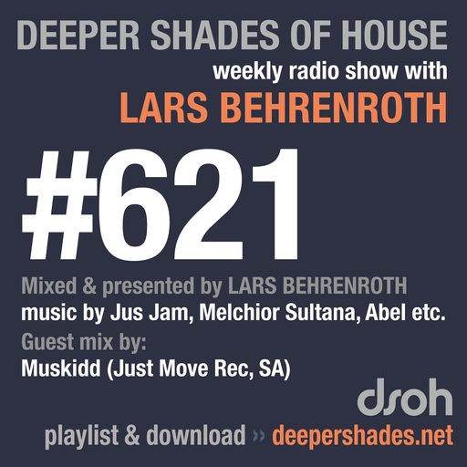 Deeper Shades Of House #621 w/ exclusive guest mix by MUSKIDD