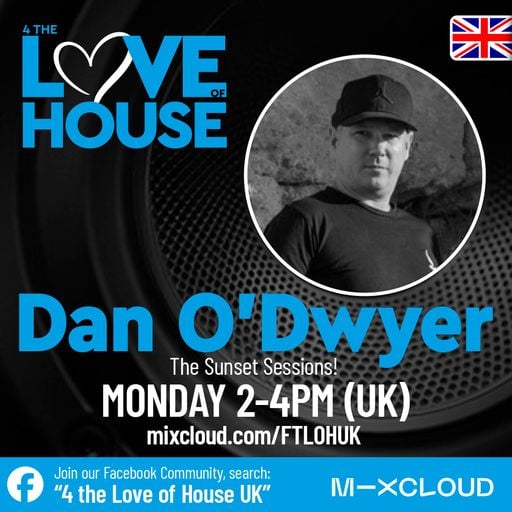 4TLOHUK Live Radio Show - DJ Dan O'Dwyer : 'The Sunset Sessions' [16/03/26]