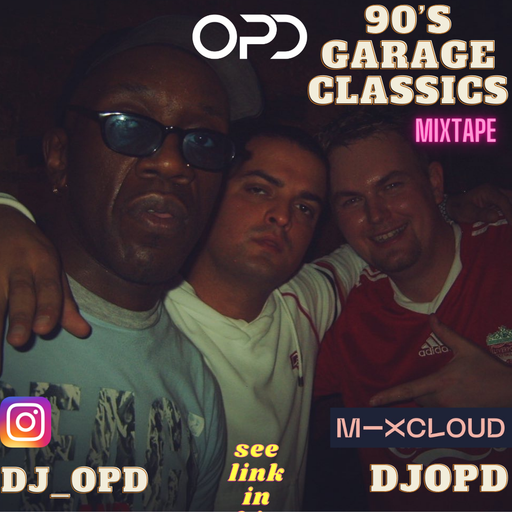OPD 90's UK Garage Mix