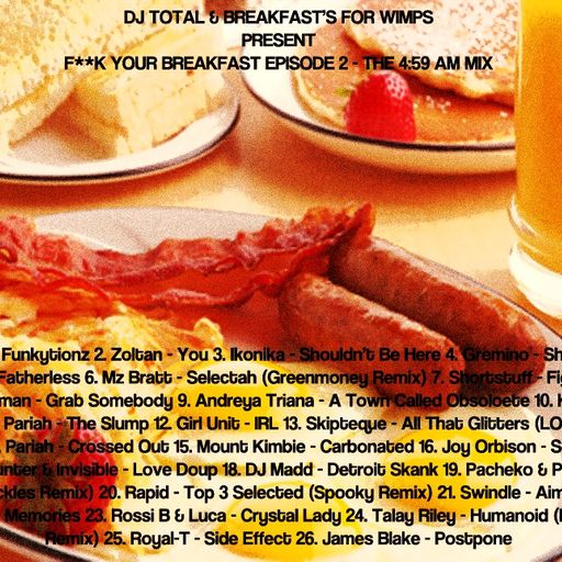 F**K Your Breakfast 2 - DJ Total