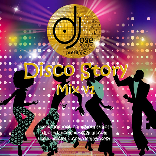 DJose presents Disco Story Mix v1