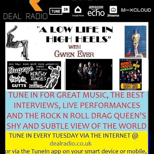 A LOW LIFE IN HIGH HEELS WITH GWEN EVER RADIO SHOW 22ND FEB 2022 EDITION